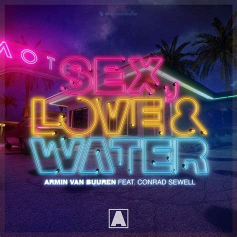 stream armin van buuren feat conrad sewell sex love and water mark sixma extended remix by