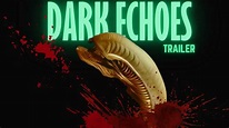 DARK ECHOES - Trailer. - YouTube