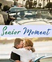 Senior Moment (2021) Poster #1 - Trailer Addict
