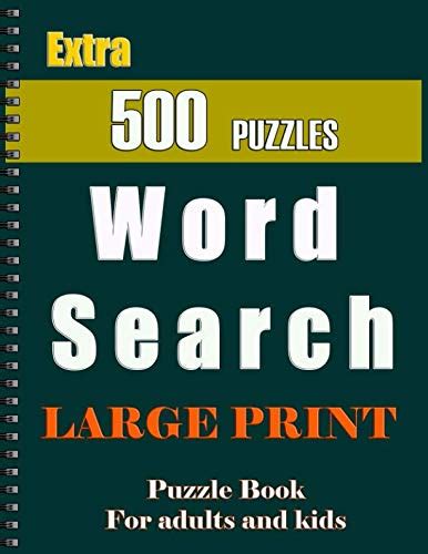 Word Search Extra Large Print Puzzle Book For Adults And Kids 500
