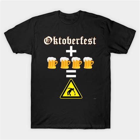 Oktoberfest And Beers Drunk Octoberfest Tee Shirt Octoberfest Oktoberfest Octoberfest T