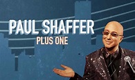 Paul Shaffer Plus One - Where to Watch and Stream Online – Entertainment.ie