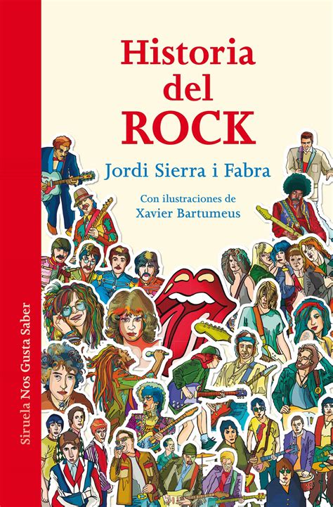 Historia Del Rock La Historia Que Cambio El Mundo Jordi Sierra I