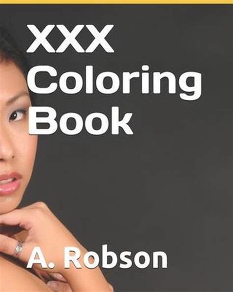 Xxx Coloring Book A Robson 9798663027441 Boeken
