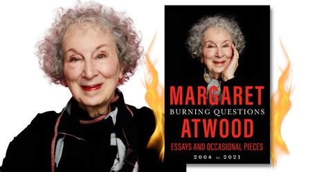 Margaret Atwood ‘s Burning Questions Premier Guide Miami