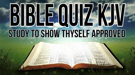 Bible Quiz Study To Show Thyself Approved Kjv Youtube