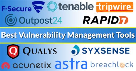 10 Best Vulnerability Management Tools And Software Cyber Affairs