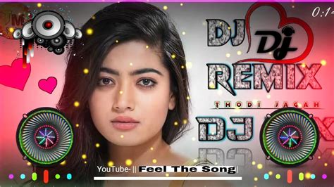 Thodi Jagah Dede Mujhe Dj Remix Arijit Singh Marjaavan Bollywood Letest Song Reels