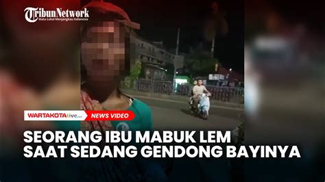 Viral Seorang Ibu Mabuk Lem Saat Sedang Gendong Bayinya Yang Hampir