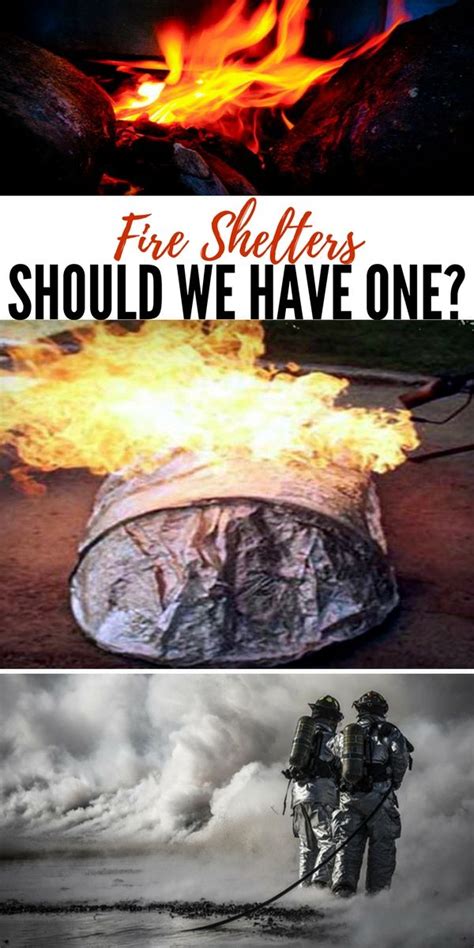 Fire Shelters Should We All Have One Posted By Survivaloftheprepped