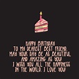 The 225 Happy Birthday to My Best Friend Quotes – Top Happy Birthday Wishes
