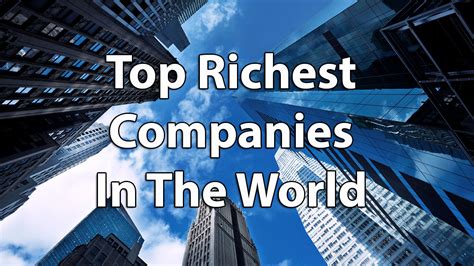 If the answer is yes, then you are in the right place. Top 10 Richest Companies in the World in 2019 by Revenue ...