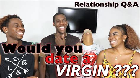 Would You Date A Virgin Relationship Qanda Youtube