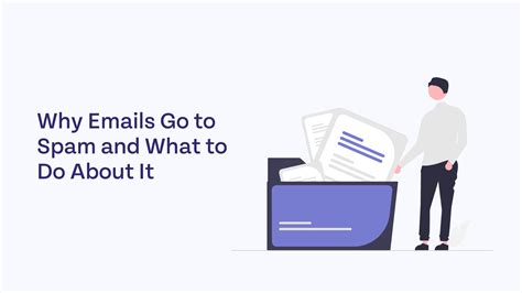 Why Emails Go To Spam And What To Do About It Email Marketing Agency