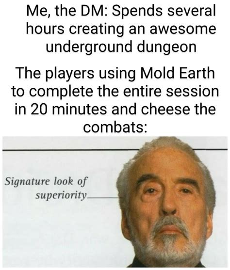 Mold Earth Is Very Broken In The Right Situations Rdndmemes