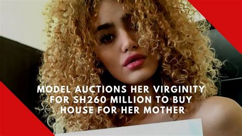 Model Auctions Her Virginity For Sh260 Youtube