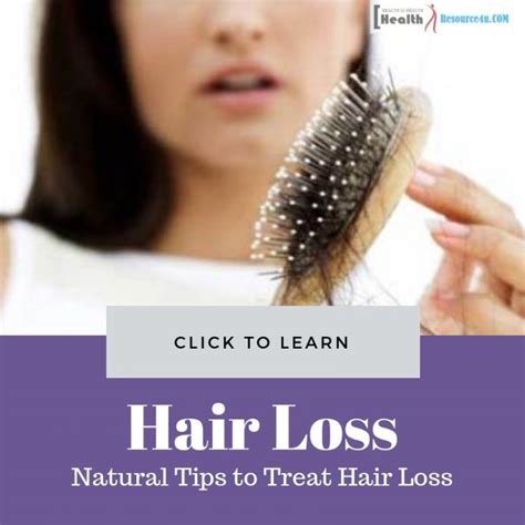 Natural Tips To Treat Hair Loss Causes Of Hair Loss