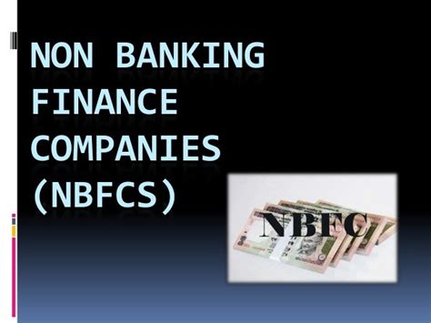 Non Banking Finance Companynbfcs