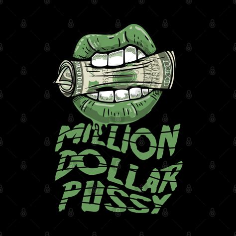 Lips Bite Dollar Bill Million Dollar Pussy Lips Bite Dollar Bill