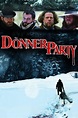 The Donner Party (2009) — The Movie Database (TMDB)