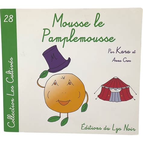 Mousse Le Pamplemousse Editions Du Lys Noir Doccasion Kidibam