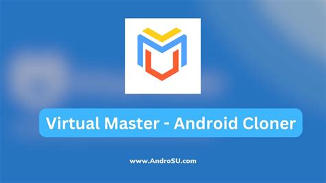 Download Virtual Master Android Clone Apk V3164 Android