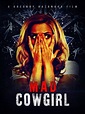 Mad Cowgirl - Mad Cowgirl (2006) - Film - CineMagia.ro