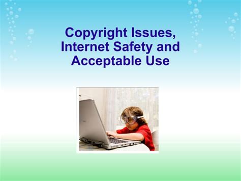 Copyright And Internetsafety Ppt