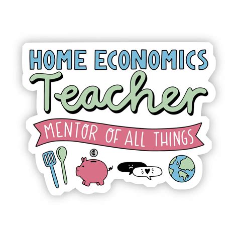 Home Economics Teacher Sticker Big Moods