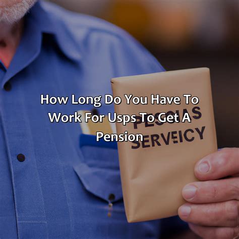 How Long Do You Have To Work For Usps To Get A Pension Retire Gen Z