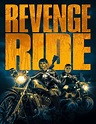 Revenge Ride (2020) - VeryFastMovie