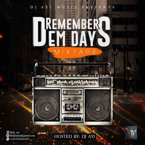 Mixtape Dj Ayi Remember Dem Days Best Of Hiphop Mix Download Dj Mix