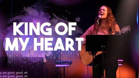 King Of My Heart Bethel Music Cover Youtube