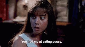 Aubrey Plaza You Had Me At Eating Pussy GIF Aubrey Plaza You Had Me