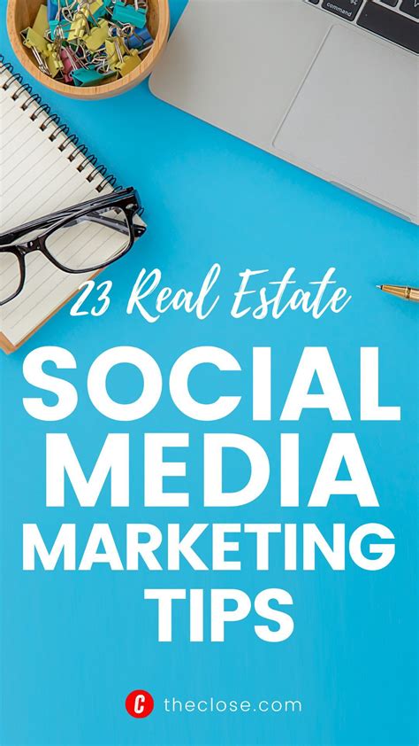 23 Real Estate Social Media Marketing Tips From Top Agents The Close