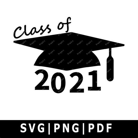 Class Of 2021 Svg Png Pdf Cricut Silhouette Cricut Svg Silhouette