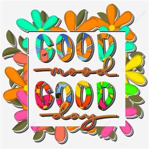 Good Day Mood Printable Wall Decor Good Day Good Mood Good Quotes