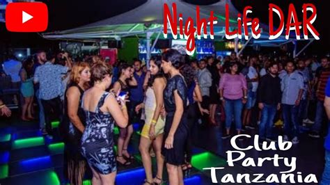 Night Life Ii Night Club Ii Samaki Samaki Ii Dar Es Salaam Ii Tanzania Ii Nightlife Cost Youtube