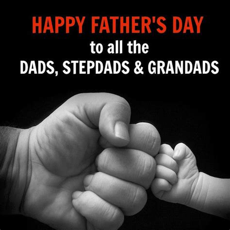 Happy Fathers Day To All The Dads Step Dads And Granddads Pictures