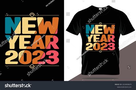 New Year 2023 Tshirt Design Typography Stock Vector Royalty Free