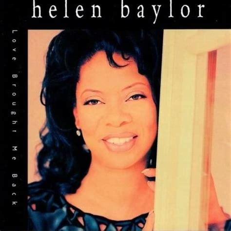 Helen Baylor Love Brought Me Back Lyrics And Tracklist Genius