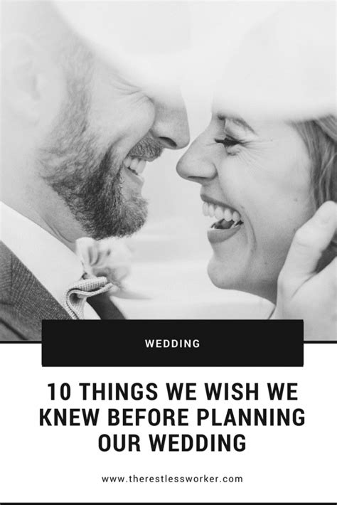 10 Things We Wish We Knew Before Planning A Wedding The Restless Worker