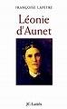 Léonie d'Aunet : L'autre passion de Victor Hugo (Essais et documents ...