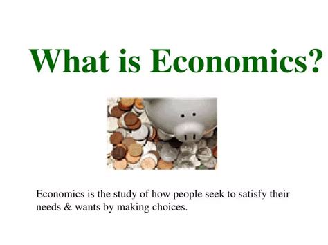 Ppt What Is Economics Powerpoint Presentation Free Download Id