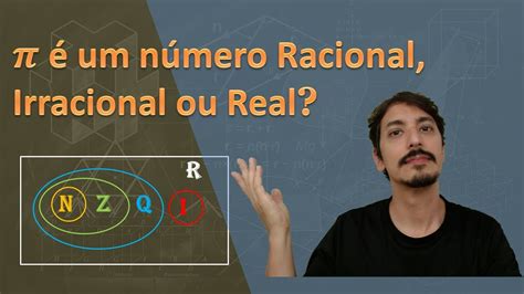 π é Um Número Racional Irracional Ou Real Matemática Básica Aula