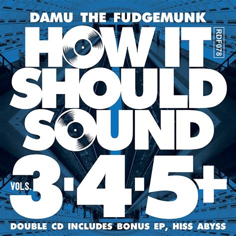 Damu The Fudgemunk ダム・ザ・ファッジマンク How It Should Sound Vols 3 4 And 5