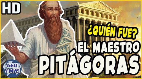 ¿quién Fue Pitágoras 🇬🇷 🏛️ Escuela Pitagórica Youtube
