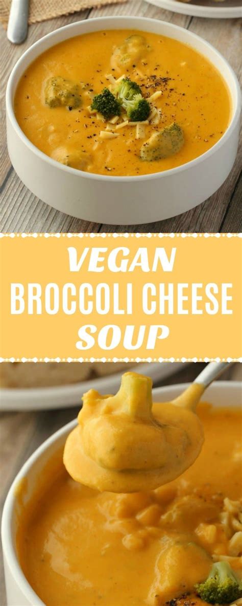 Deliciously Cheesy Vegan Broccoli Cheese Soup This Rich And Creamy