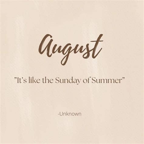250 August Quotes To Help You Celebrate The Summers Finale Quotecc