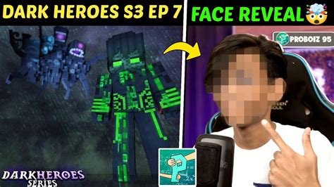 Proboiz 95 Face Reveal🤯 100 Real Dark Heroes Series Season 3 Ep